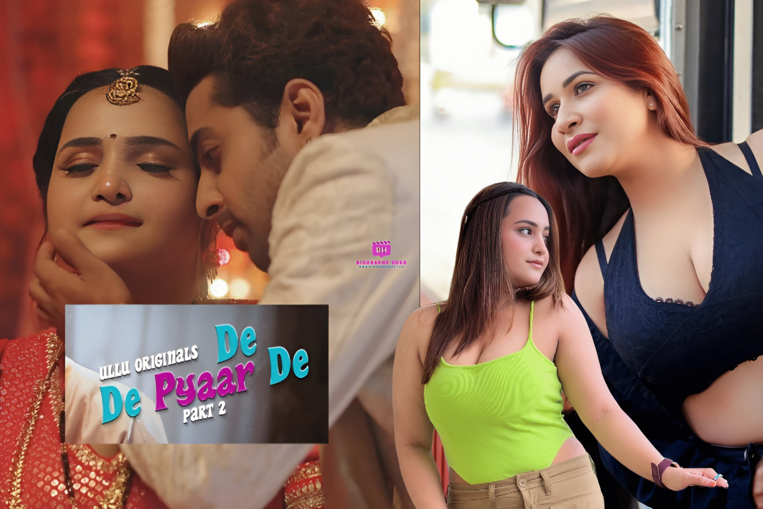 De De Pyaar De Ullu Web Series , Episode, Cast ,Realsed Date & more